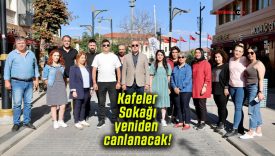 Kafeler Sokağı yeniden canlanacak!