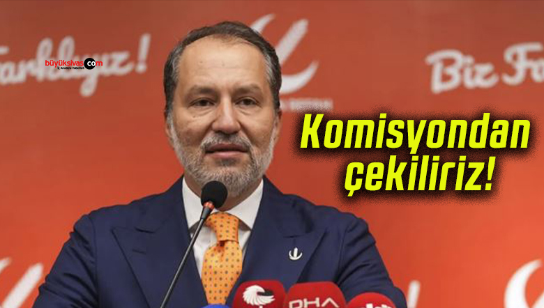 Komisyondan çekiliriz!