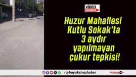 Huzur Mahallesi Kutlu Sokak’ta 3 aydır yapılmayan çukur tepkisi!