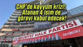 CHP’de kayyum krizi! Atanan 4 isim de görevi kabul edecek!