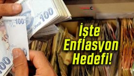 İşte Enflasyon Hedefi!