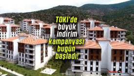 TOKİ’de büyük indirim kampanyası bugün başladı!