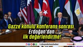 Gazze konulu konferans sonrası Erdoğan’dan ilk değerlendirme!