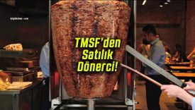 TMSF satışa çıkardı! Maydonoz Döner için 2.8 milyar TL’lik ihale!