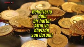 Rekorlarla dolu bir hafta! Altın ve dövizde son durum!