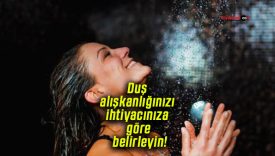 Uzmanlardan öneri! Duş alışkanlığınızı ihtiyacınıza göre belirleyin!