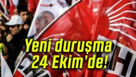 Yeni duruşma 24 Ekim’de!