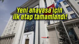 Yeni anayasa için ilk etap tamamlandı!