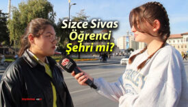 Sizce Sivas Öğrenci Şehri mi?
