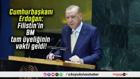 Cumhurbaşkanı Erdoğan: Filistin’in BM tam üyeliğinin vakti geldi!