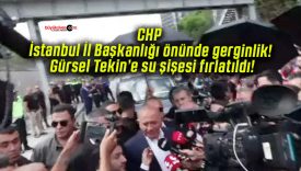 CHP İstanbul İl Başkanlığı önünde gerginlik! Gürsel Tekin’e su şişesi fırlatıldı!