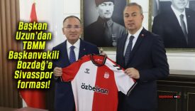 Başkan Uzun’dan TBMM Başkanvekili Bozdağ’a Sivasspor forması!