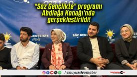 “Söz Gençlikte” programı Abdiağa Konağı’nda gerçekleştirildi!
