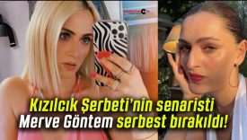 Kızılcık Şerbeti’nin senaristi Merve Göntem serbest bırakıldı!