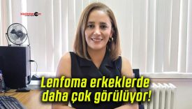 Lenfoma erkeklerde daha çok görülüyor!