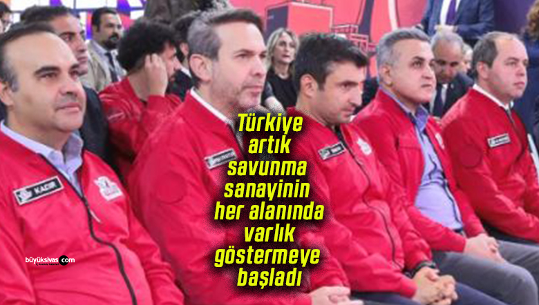 Selçuk Bayraktar: “Türkiye artık savunma sanayinin her alanında varlık göstermeye başladı”