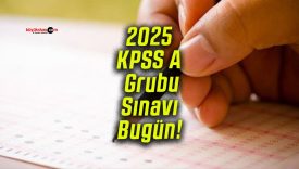 2025-KPSS A Grubu Sınavı Bugün!