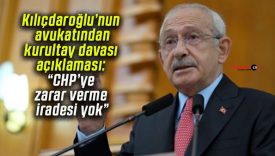 Kılıçdaroğlu’nun avukatından kurultay davası açıklaması: “CHP’ye zarar verme iradesi yok”