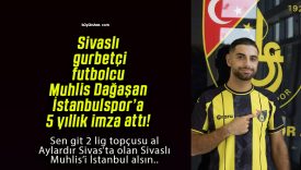 Sivaslı gurbetçi futbolcu Muhlis Dağaşan İstanbulspor’a 5 yıllık imza attı!