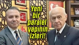 Yeni bir paralel yapının izleri!