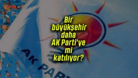 Bir büyükşehir daha AK Parti’ye mi katılıyor?