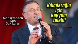 Kılıçdaroğlu için kayyum talebi!