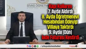 Sivas Öğretmenevi Müdürü Samet Elvan kapı kolları için iade faturası kestirdi