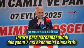 Teröre para harcamasaydık dünyanın 7’nci ekonomisi olacaktık!