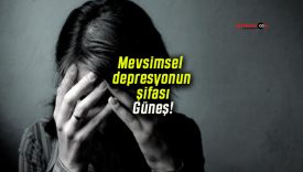 Mevsimsel depresyonun şifası Güneş!