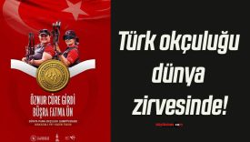 Türk okçuluğu dünya zirvesinde!
