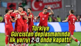 Türkiye Gürcistan deplasmanında ilk yarıyı 2-0 önde kapattı!