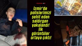 İzmir’de polislerimizi şehit eden saldırgan yakalandı! İlk görüntüler ortaya çıktı!