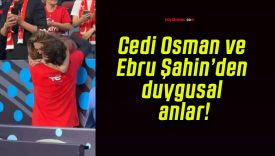 Cedi Osman ve Ebru Şahin’den duygusal anlar!