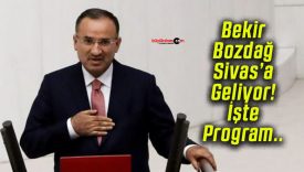 TBMM Başkanvekili Bekir Bozdağ Sivas’ta bir dizi programa katılacak!