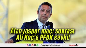 Alanyaspor maçı sonrası Ali Koç’a PFDK sevki!
