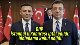 CHP İstanbul İl Kongresi iptal edildi! İddianame kabul edildi!