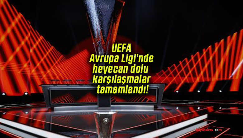 UEFA Avrupa Ligi’nde heyecan dolu karşılaşmalar tamamlandı!