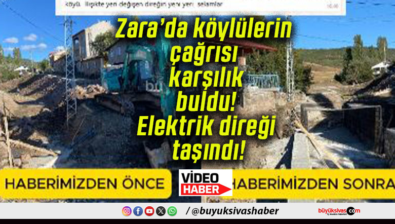 Zara’da köylülerin çağrısı karşılık buldu! Elektrik direği taşındı!