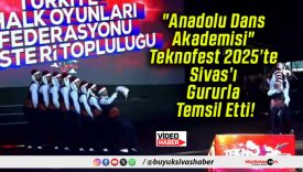“Anadolu Dans Akademisi” Teknofest 2025’te Sivas’ı Gururla Temsil Etti!