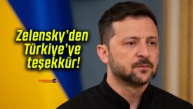 Zelensky’den Türkiye’ye teşekkür!