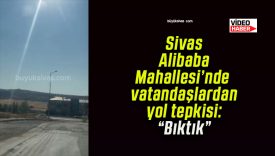 Sivas Alibaba Mahallesi’nde vatandaşlardan yol tepkisi: “Bıktık”