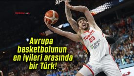 Avrupa basketbolunun en iyileri arasında bir Türk!