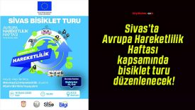 Sivas’ta Avrupa Hareketlilik Haftası kapsamında bisiklet turu düzenlenecek!