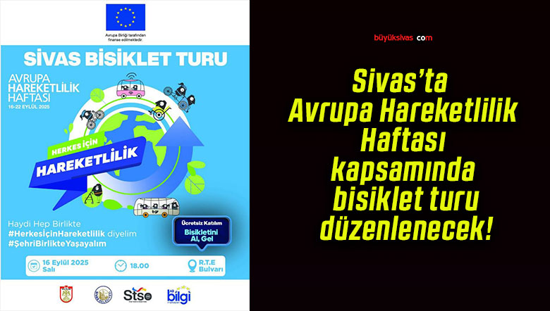 Sivas’ta Avrupa Hareketlilik Haftası kapsamında bisiklet turu düzenlenecek!