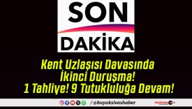 Kent Uzlaşısı Davasında İkinci Duruşma! 1 Tahliye! 9 Tutukluluğa Devam!