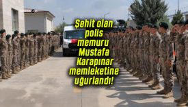 Şehit olan polis memuru Mustafa Karapınar memleketine uğurlandı!