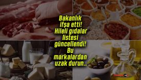 Bakanlık ifşa etti! Hileli gıdalar listesi güncellendi! Bu markalardan uzak durun..