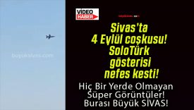 Sivas’ta 4 Eylül coşkusu! SoloTürk gösterisi nefes kesti!