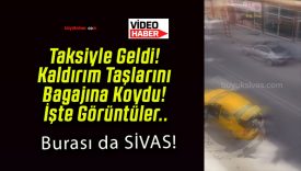 Taksiyle Geldi! Kaldırım Taşlarını Bagajına Koydu! İşte Görüntüler..