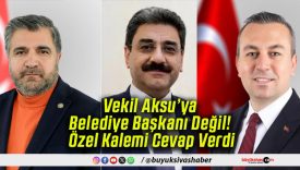 Konu : Su! Milletvekili Aksu ve Belediye Özel Kalem Müdüründen karşılıklı açıklamalar!
